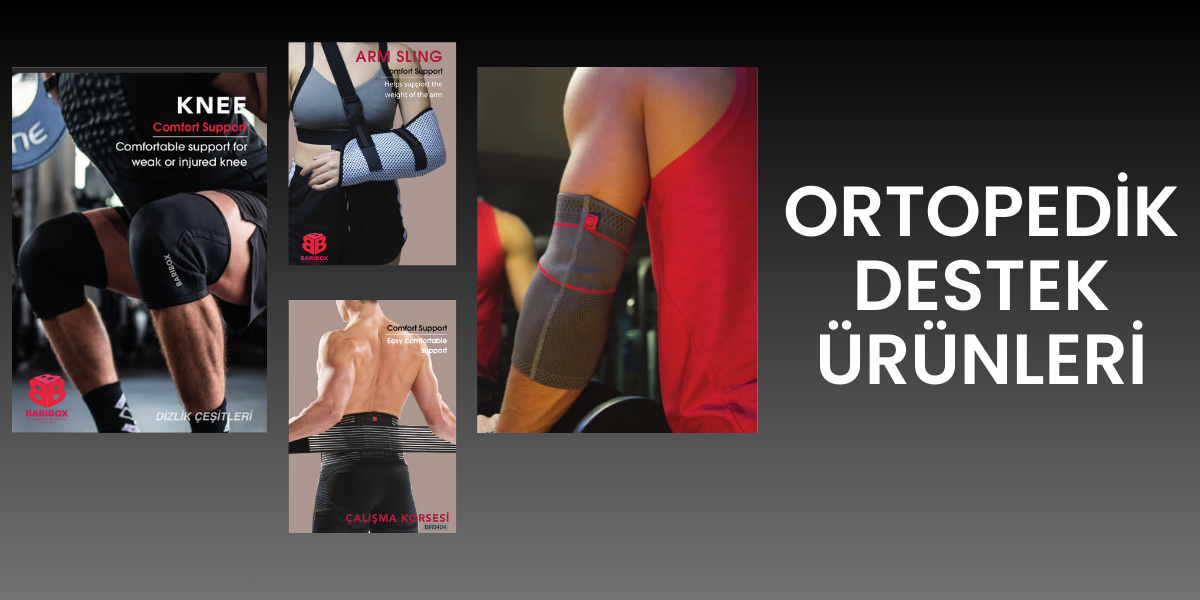 Ortopedik destek ürünleri 
