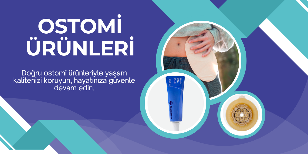 Ostomi bakım ürünleri - yaşam kalitenizi artırın